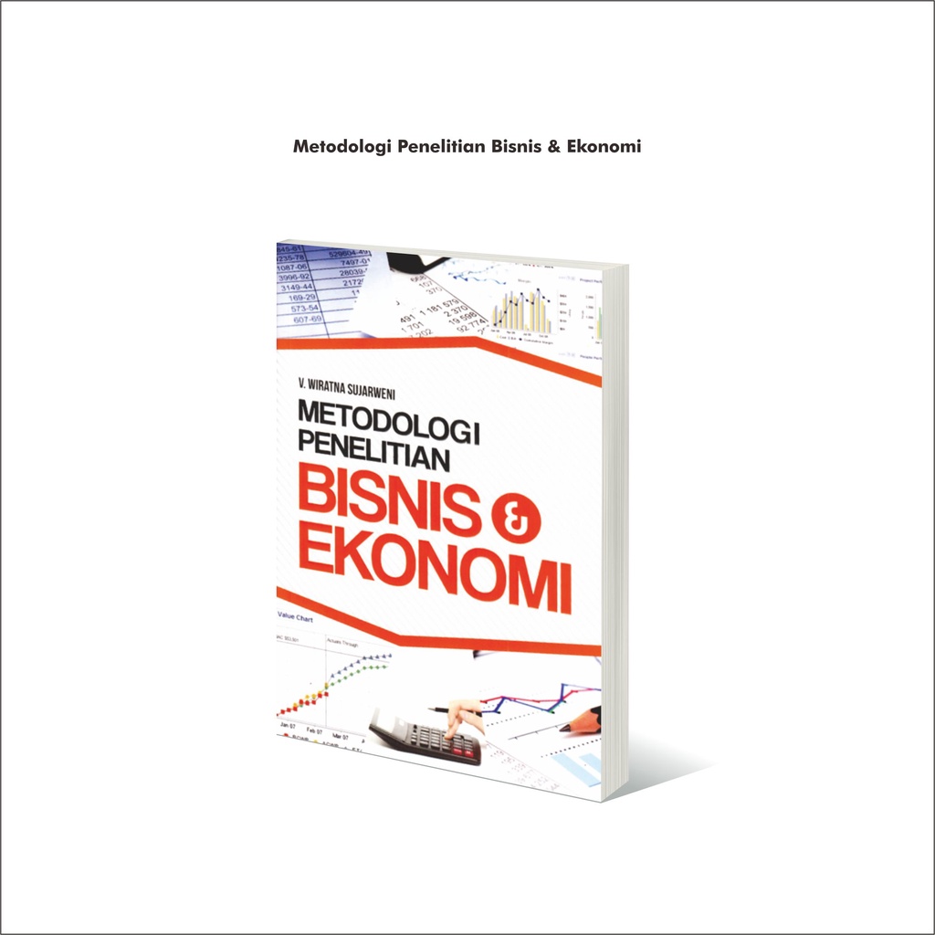 Buku ORIGINAL - Buku Metodologi Penelitian Bisnis & Ekonomi Wiratna Sujarweni Pustaka baru (2015)