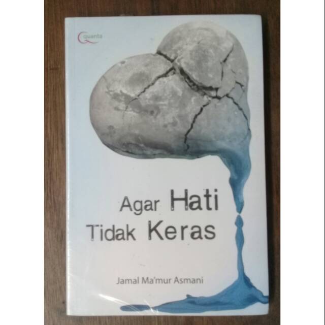 

AGAR HATI TIDAK KERAS