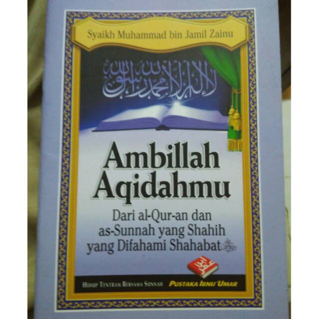 Ambillah Aqidahmu Dari Alquran Dan As Sunnah Yang Shahih Yang Difahami Shahabat Shopee Indonesia