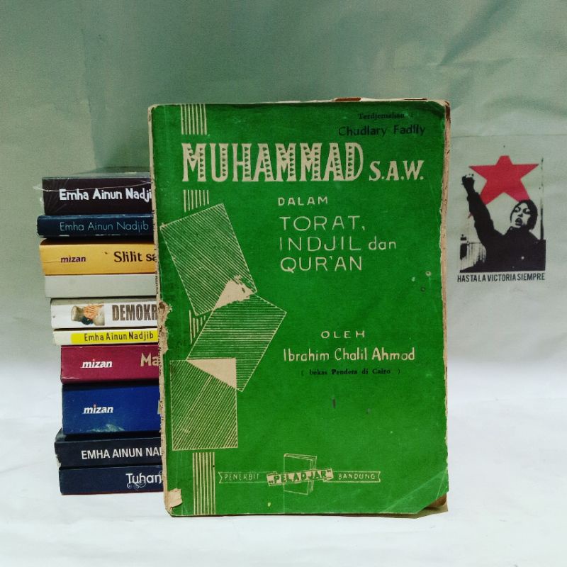 Muhammad S.A.W. dalam Torat, Indjil dan Qur'an by Ibrahim Cholil Ahmad