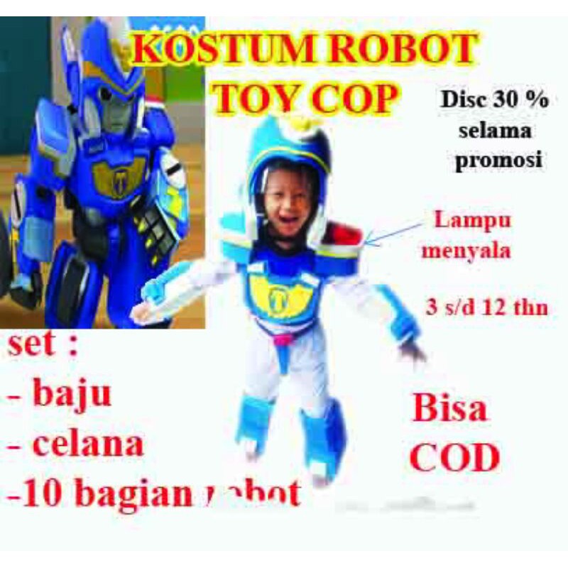 COSTUM ROBOT TOY COP TIPI