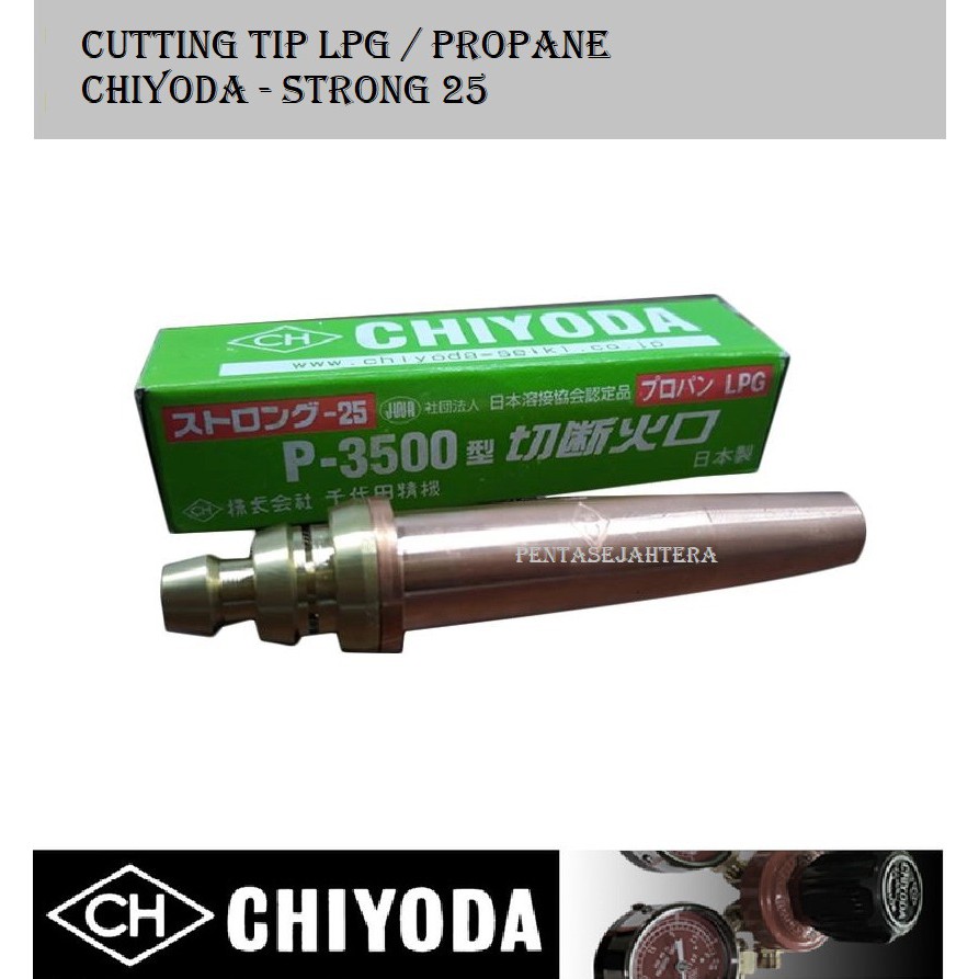 

Chiyoda Cutting Tip Strong 25 LPG No 0