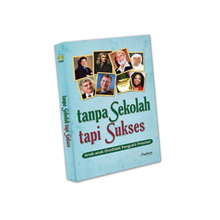 termurah Tanpa sekolah tapi sukses / buku manfaat / buku motivasi