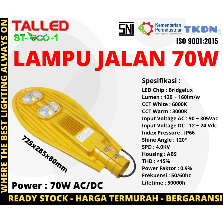 LAMPU JALAN PJU TALLED ECO LED BRIDGELUX 70W AC DC WHITE WARMWHITE