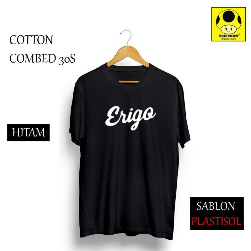 KAOS ERIGO KAOS PRIA MURAH KAOS KEKINIAN KAOS VIRAL KAOS KEREN