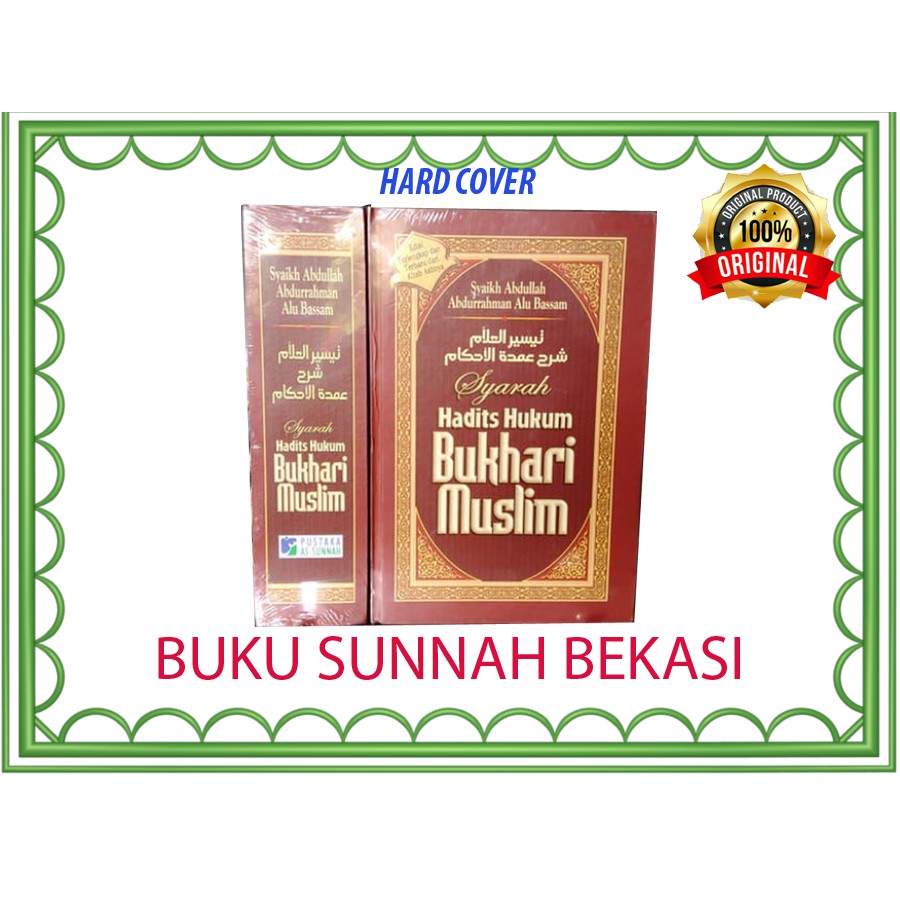 Syarah Hadits Hukum Bukhari Muslim | Pustaka AsSunnah