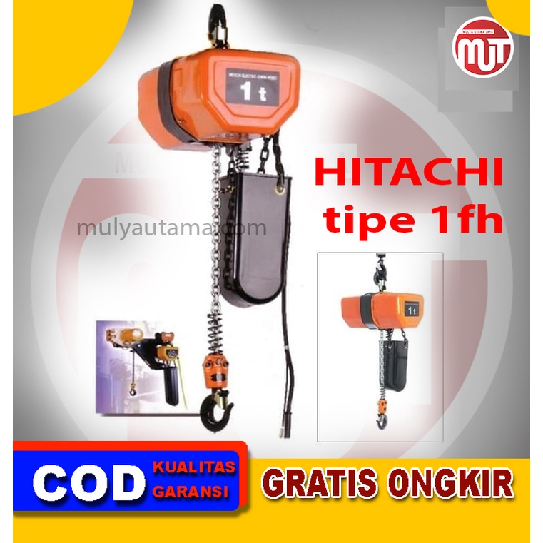 HITACHI TIPE 1FH Chain Hoist 1 ton 6 meter tipe FH