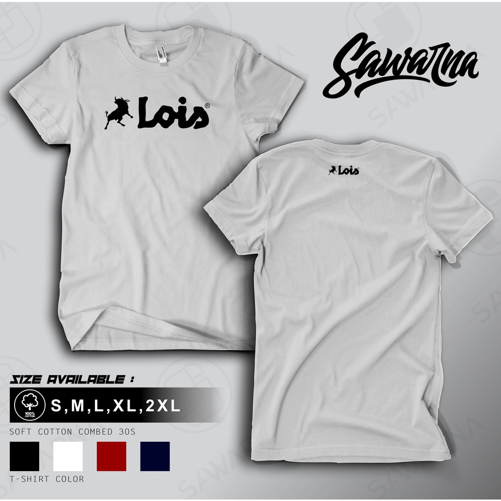 T SHIRT Lois T Shirt pria | Kaos Pria | Kaos Distro | Kaos keren | Oblong