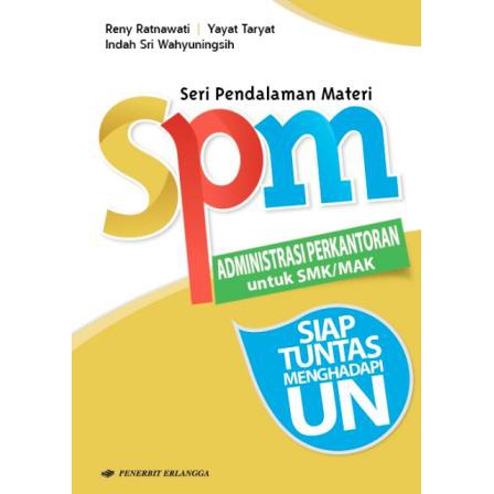BUKU SERI PENDALAMAN MATERI (SPM) ADMINISTRASI PERKANTORAN SMK/MAK