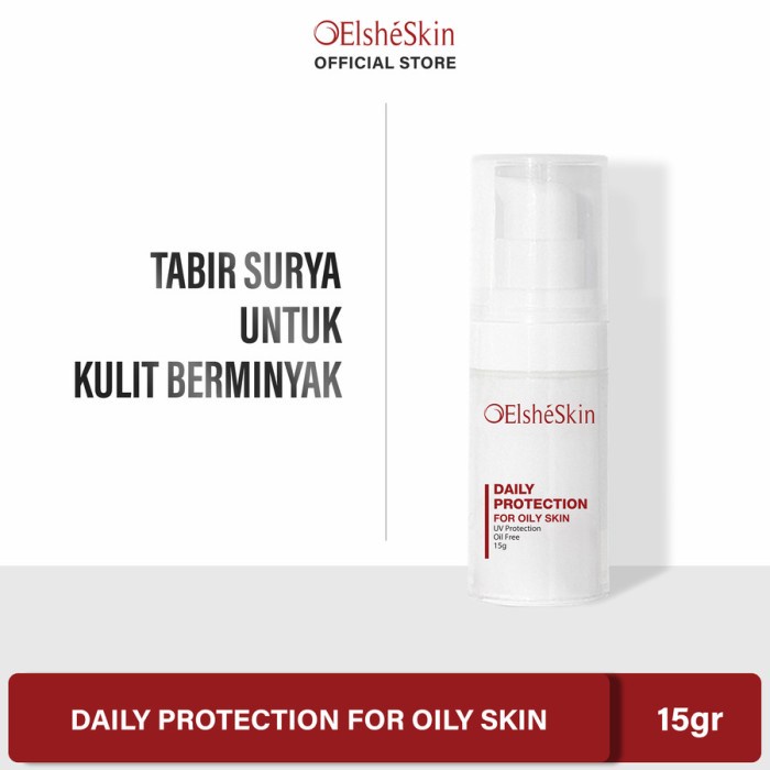 ElsheSkin Daily Protection for Oily Skin BPOM