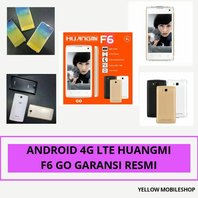 HUANGMI F6 GO ANDROID 4G LTE RAM 1GB GARANSI RESMI
