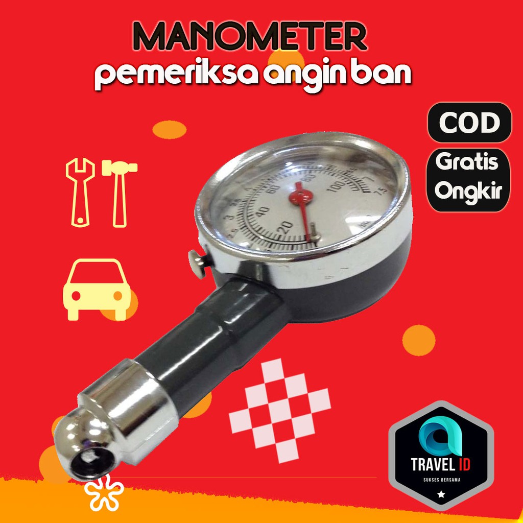 MANOMETER - PENGUKUR TEKANAN BAN  - MANOMETER Tire Pressure Gauge Alat Pengukur Tekanan Angin