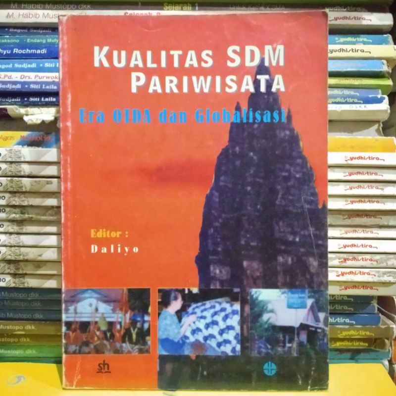 Kualitas SDM Pariwisata era OTDA dan Globalisasi