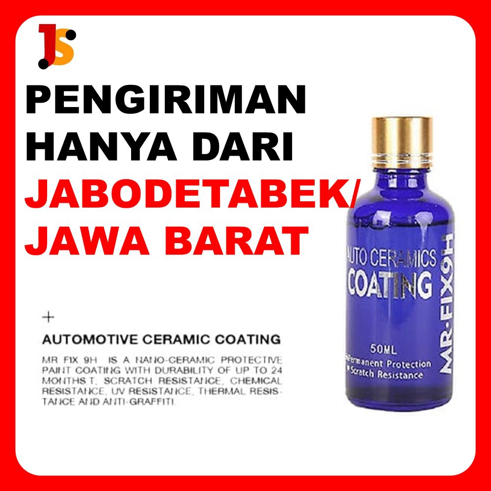 NANO CERAMIC COATING PELINDUNG LAPISAN CAT MOBIL ANTI GORES PERAWATAN MOBIL9H ISI 50ML JS93