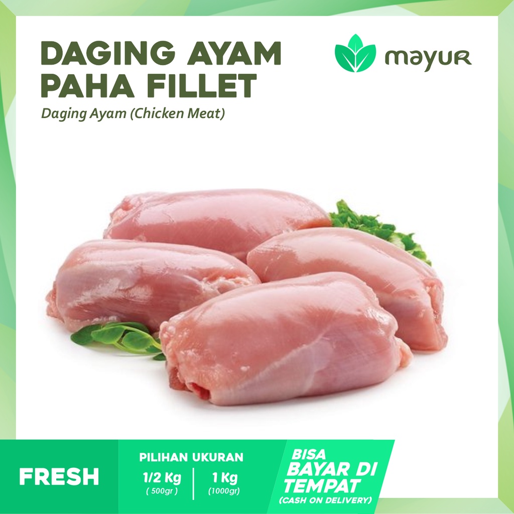 

Daging Ayam Paha Fillet / Boneless Segar ( 1/2kg | 1kg )