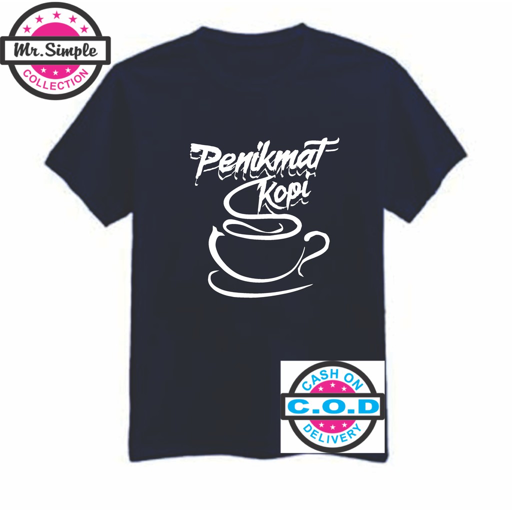 BAJU KAOS KATA-KATA / PENIKMAT KOPI / BAJU KAOS COWOK PENIKMAT KOPI / KAOS COWOK / KAOS PRIA