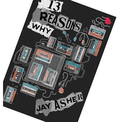 Novel 13 Reasons Why by Jay Asher