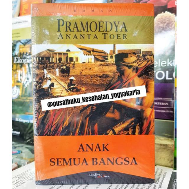 ANAK SEMUA BANGSA | PRAMOEDYA ANANTA TOER