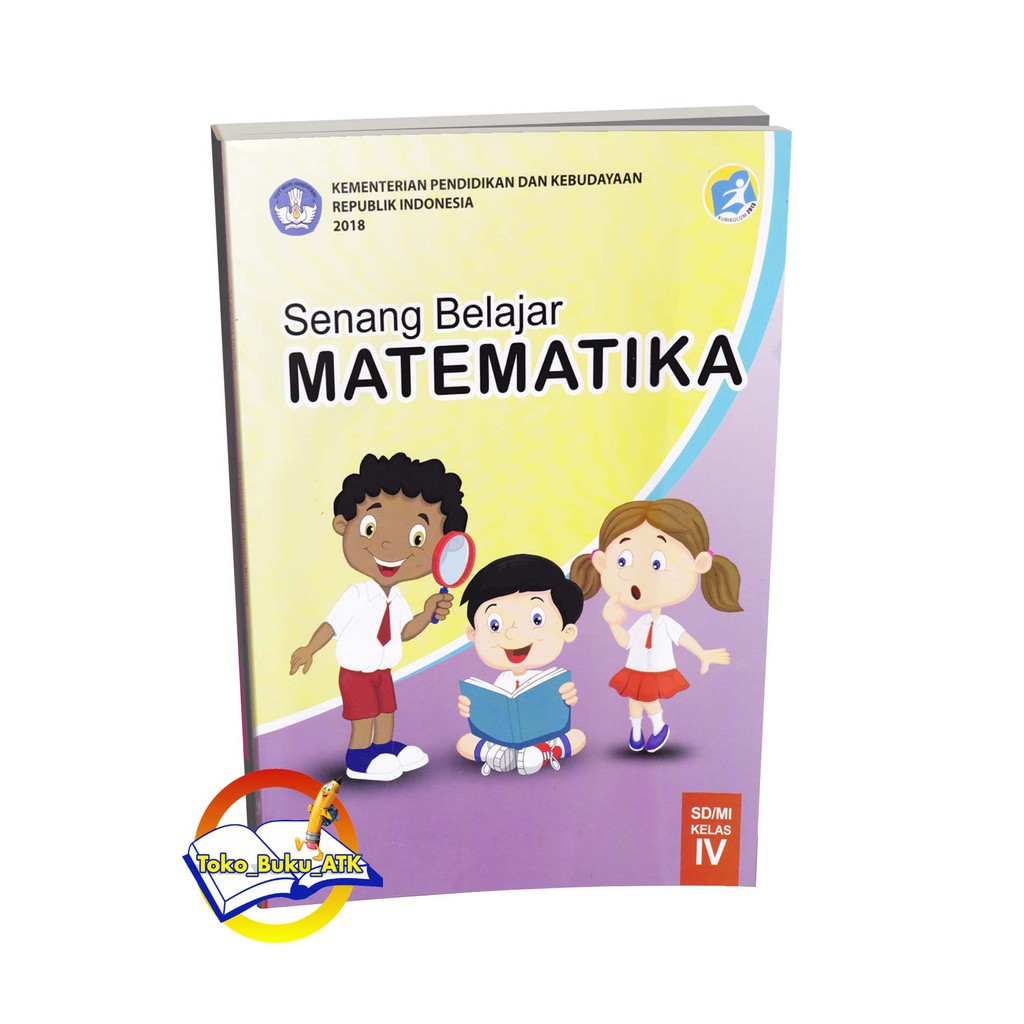 Buku Matematika Kelas 4 SD Kurikulum 2013 “Senang Belajar Matematika”