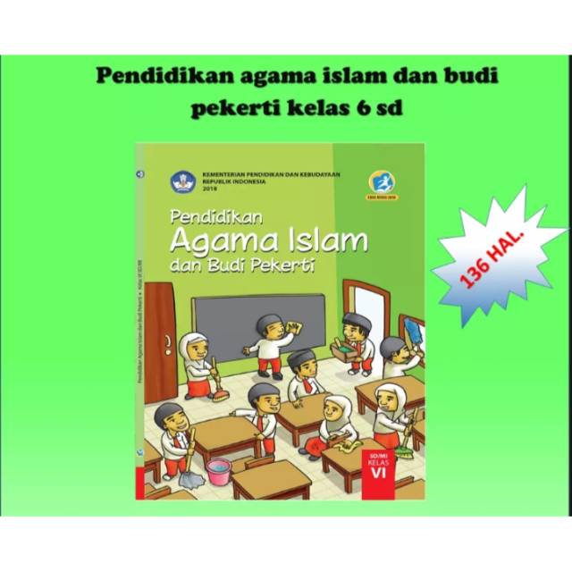 Buku siswa pendidikan agama Islam dan Budi pekerti k13 dikbud kelas 6 edisi terbaru