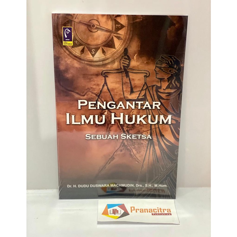 Jual Pengantar Ilmu Hukum Sebuah Sketsa Dr. H. Dudu Duswara Machmudin