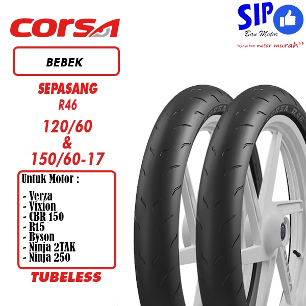 Paket ban motor sport Corsa R46 120 60 &amp; 150 60 17 platinum TUBELESS soft compound