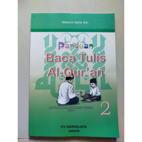 ORI buku panduan baca tulis Al-Qur'an untuk kelas 2 penerbit indradjaya