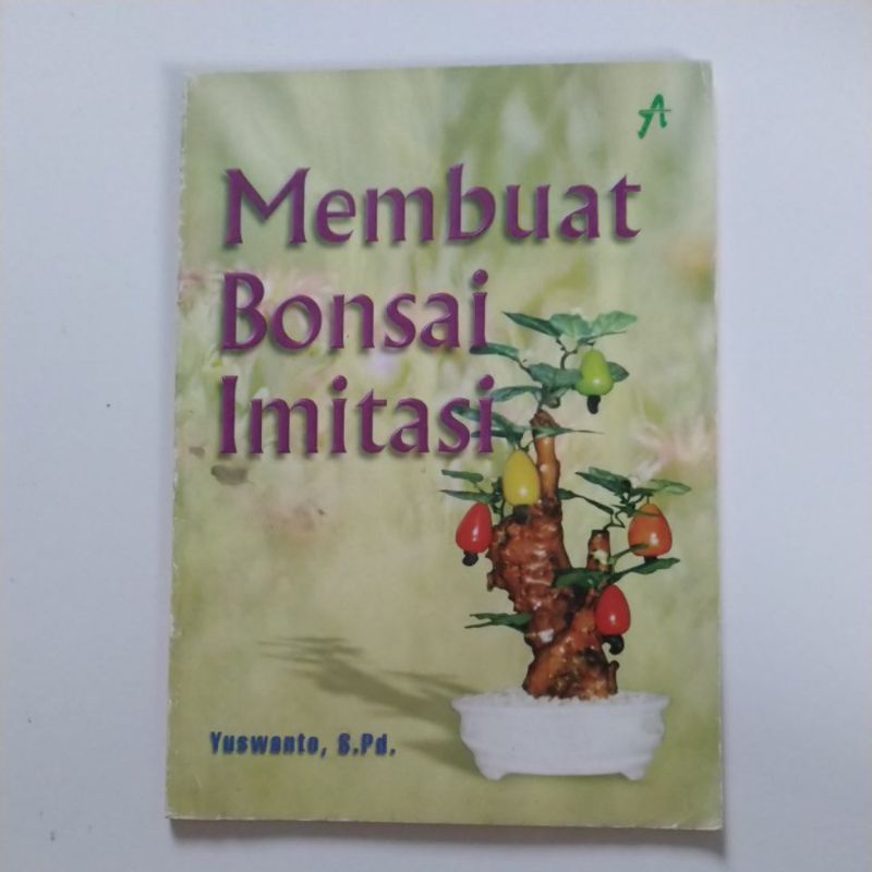 Buku Membuat Bonsai Imitasi