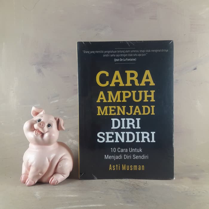 Cara Ampuh Menjadi Diri Sendiri (10 Cara Untuk Menjadi Diri Sendiri)