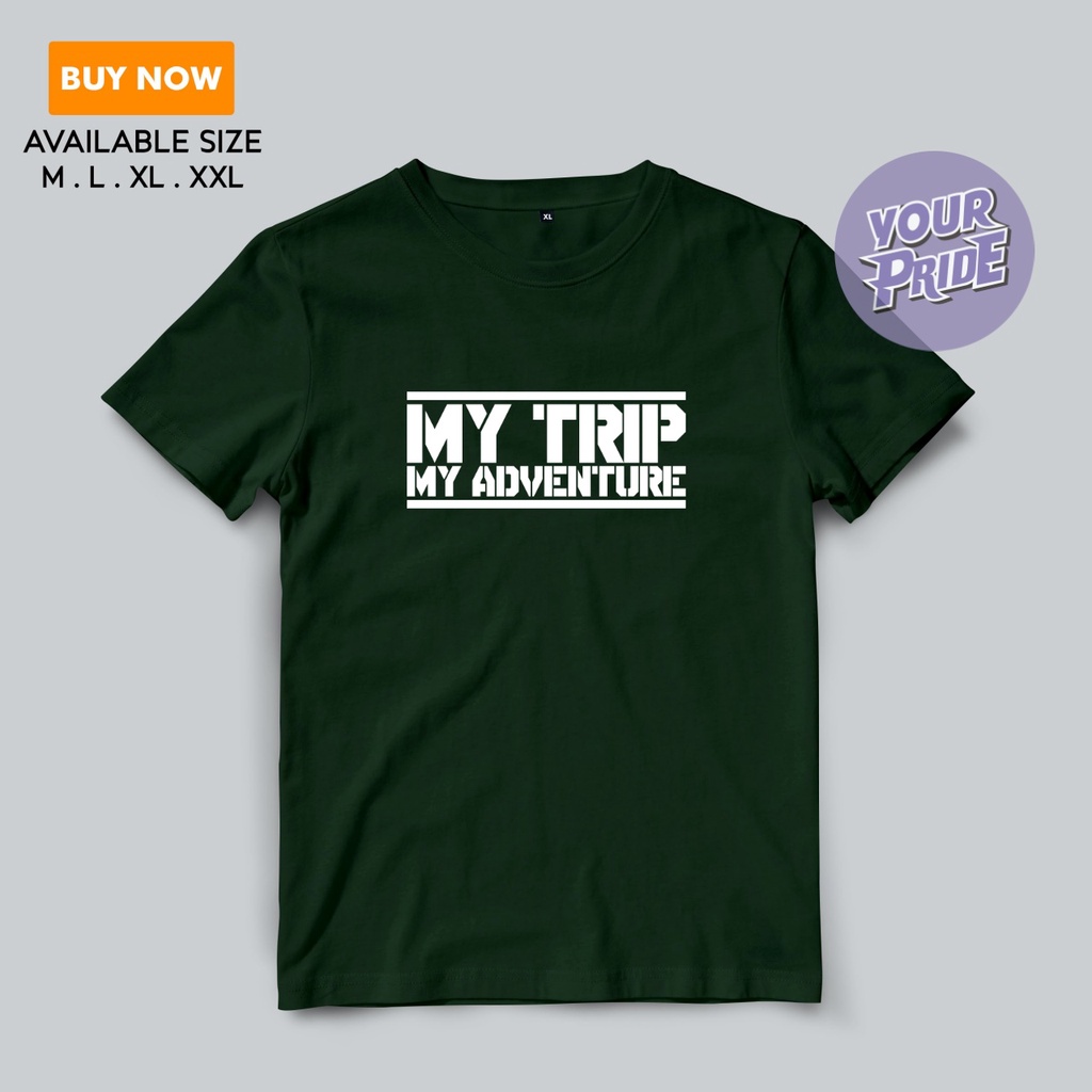 Baju Kaos My Trip My Adventure