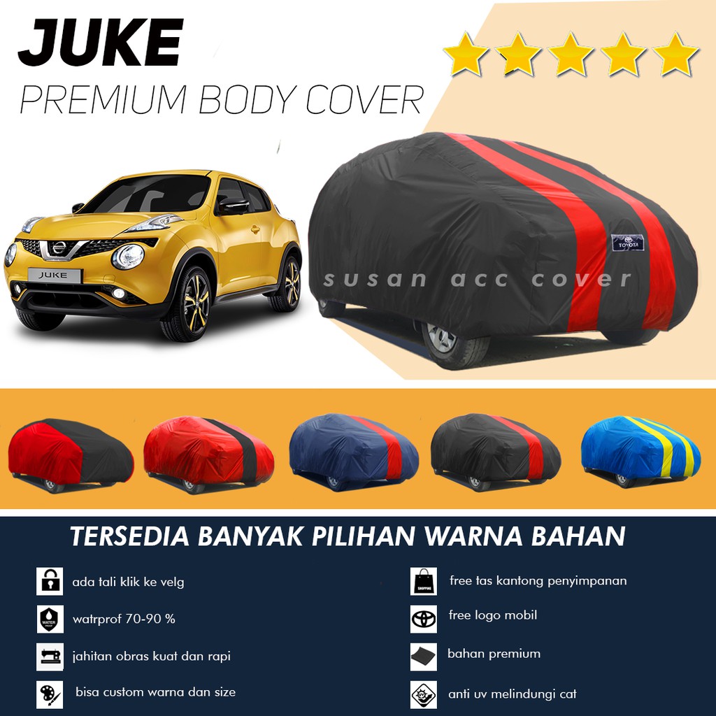 Body Cover Mobil Juke Sarung Mobil Nissan Juke/Juke cvt/Juke rx/Sarung Mobil Juke waterproof