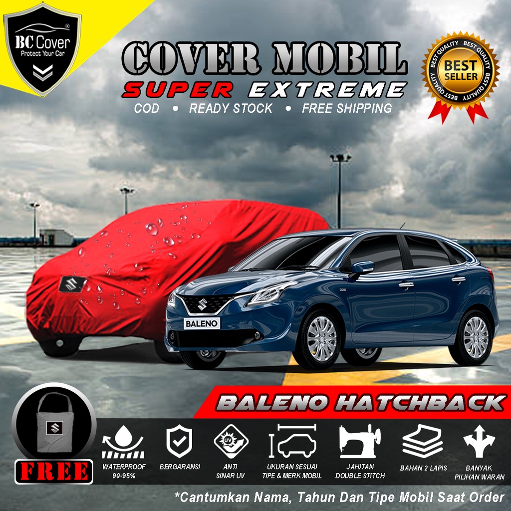 Body Cover Mobil Suzuki Baleno Hatchback Outdoor Waterproof / Sarung Mobil Balneo Hatchback Waterproof / Selimut Tutup Mantol Kerudung Mantel Penutup Mobil Baleno Waterproof Outdoor Anti Air