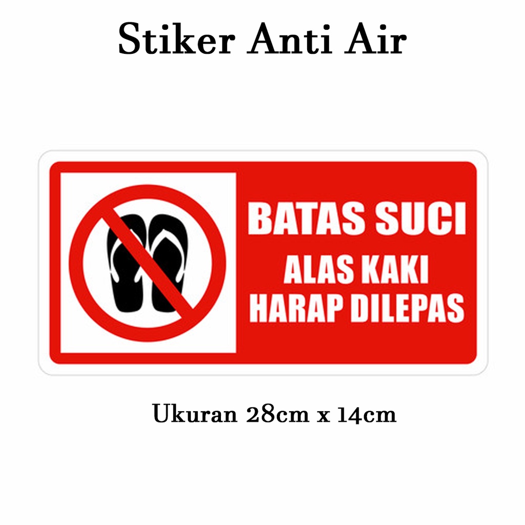 

Stiker Batas Suci Masjid Rambu Mushola Anti Air Waterproof Vinyl Dengan Laminasi Glossy dan Doff