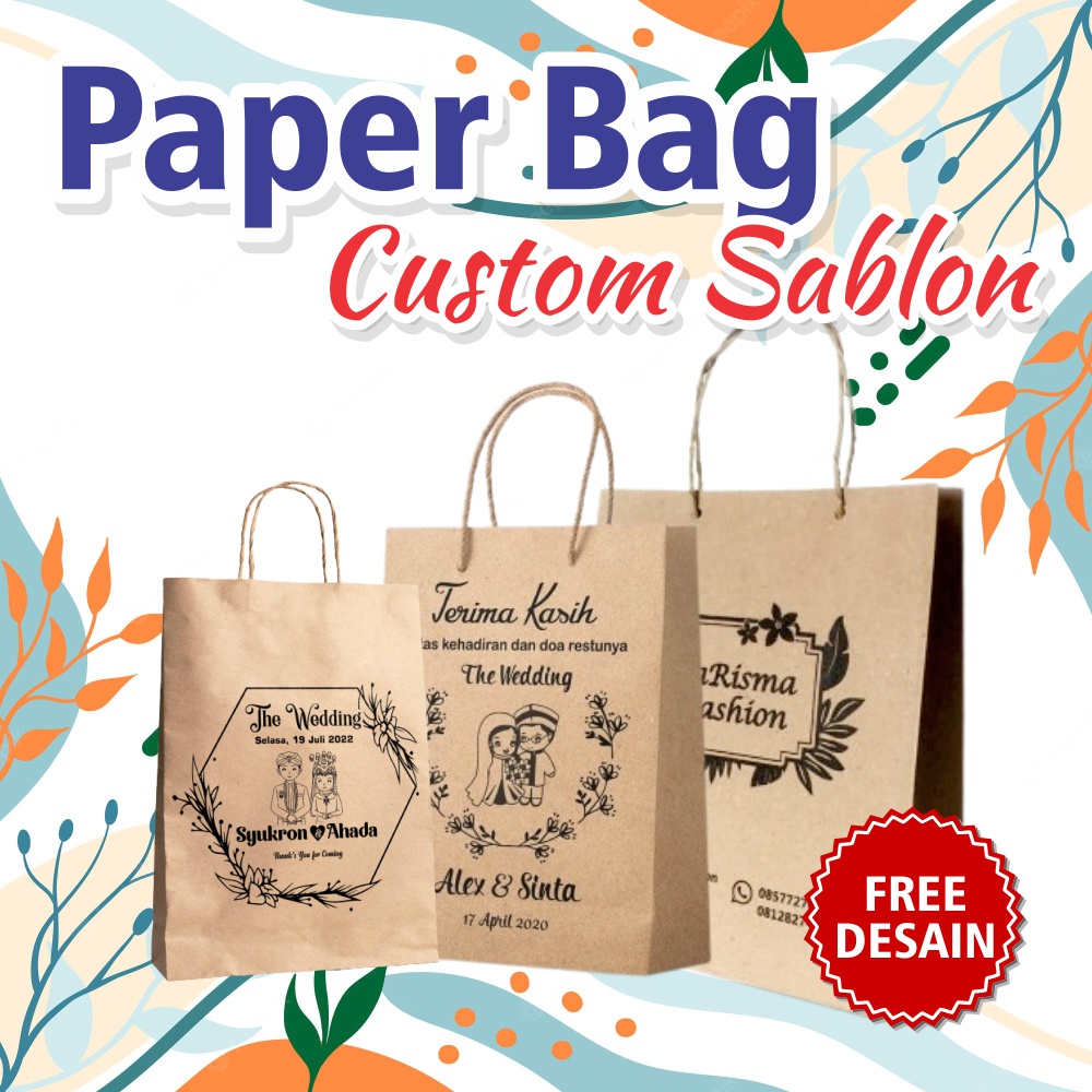 

SABLON PAPER BAG CUSTOM MURAH UNTUK WEDDING / NIKAHAN / KHITAN / HAJATAN / ACARA /SOUVENIR / BRIDESMAID / PRODUK/ ULTAH/ TASYAKURAN/DLL