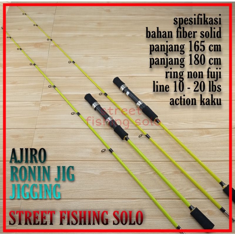 JORAN AJIRO JIGGING RONIN  165 180CM COD Joran Laut Murah FIBER