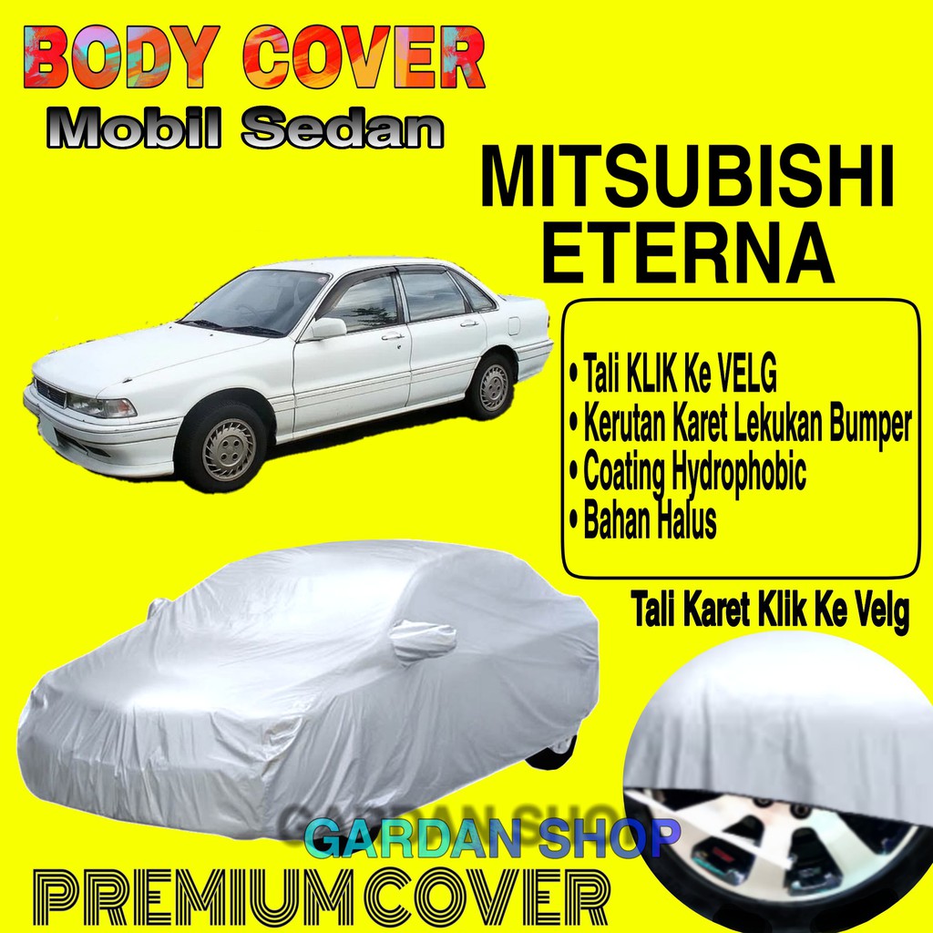 Sarung Mobil MITSUBISHI ETERNA Polos Body Cover Penutup Mobil Mitsubishi Eterna PREMIUM Waterproof