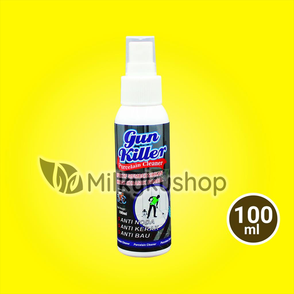 GUN KILLER PORCELAIN CLEANER 100 ML PEMBERSIH KERAMIK LANTAI