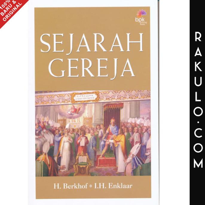 Buku Sejarah Gereja - Berkhof H. & Enklaar I.H.