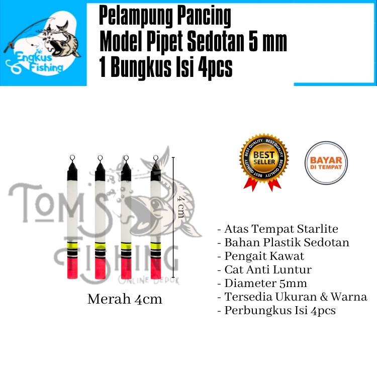 Pelampung Pumbul Pancing Pipet Sedotan 5mm 1 Bungkus Isi 4 pcs (4cm - 12cm) Berkualitas Murah - Engkus Fishing