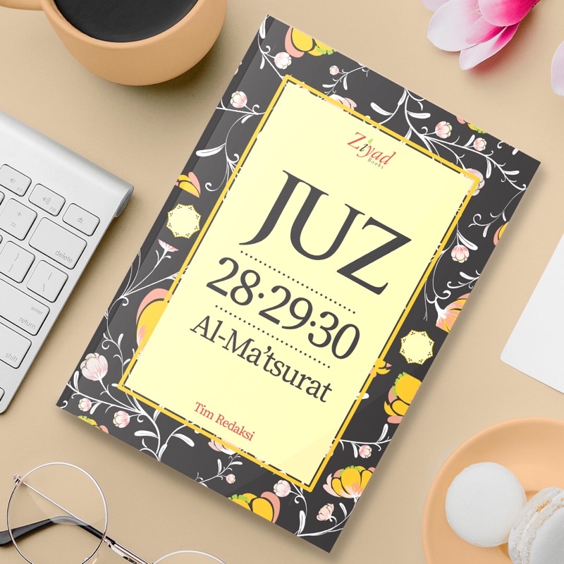 Kumpulan Juz 28 29 30 Hadits Arbaiin & Al matsurat