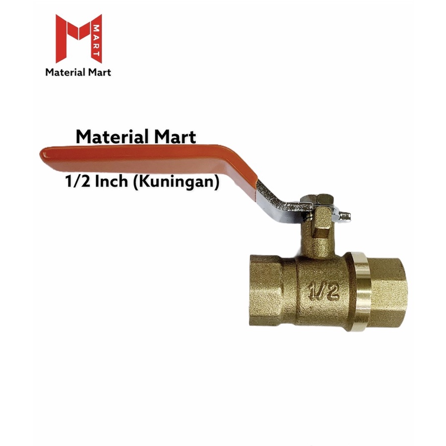 Ball Valve Kuningan 1/2 Inch | Stop Keran Kuningan 1&quot; | Stop Kran 3/4&quot; - 1/2 Inch |Material Mart