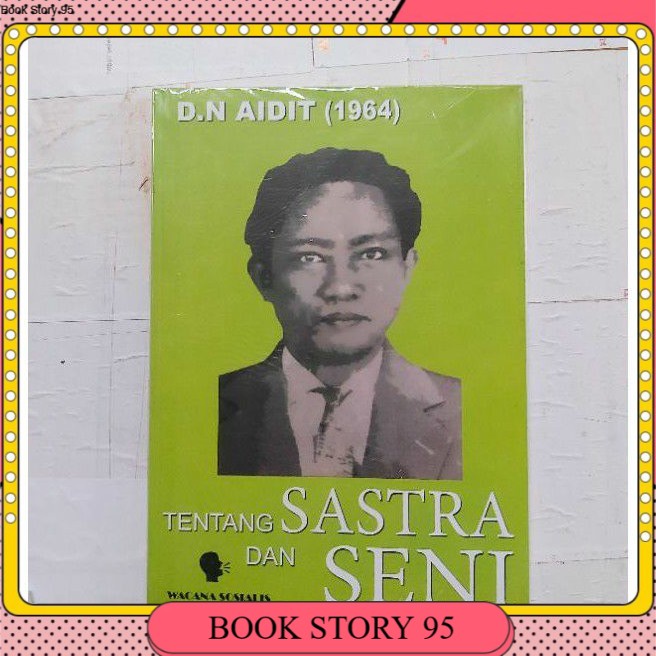 

BUKU TENTANG SASTRA DAN SENI BY D N AIDIT