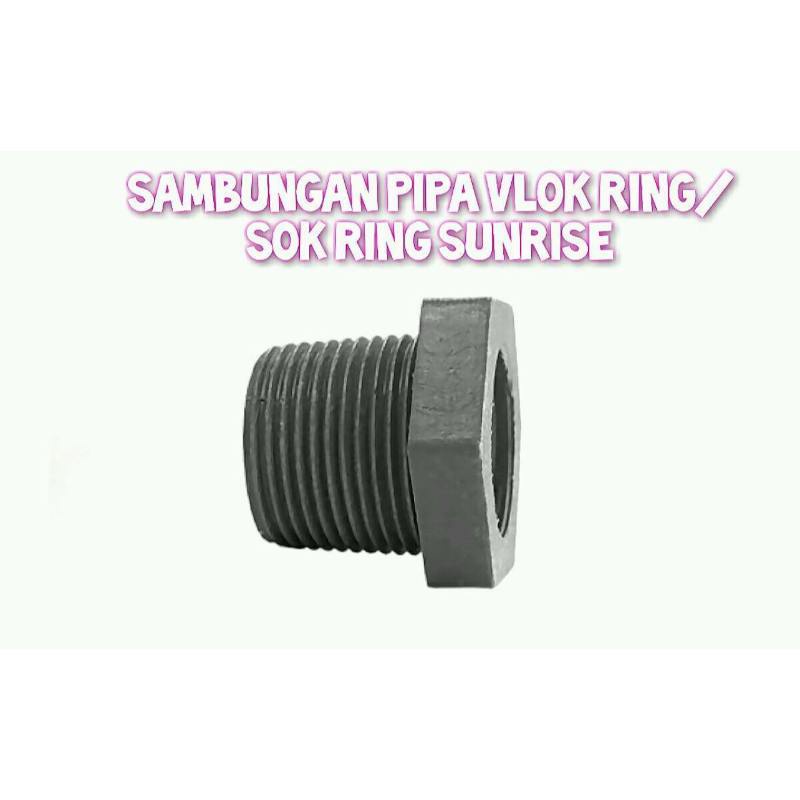 Sambungan Pipa Vlok Ring  Sok Ring SUNRISE  Sambungan Pipa Ring  Sambungan Pipa Cincin