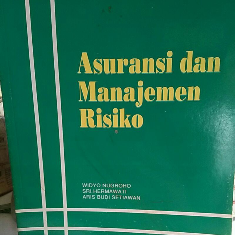 

ASURANSI DAN MANAJEMEN RESIKO