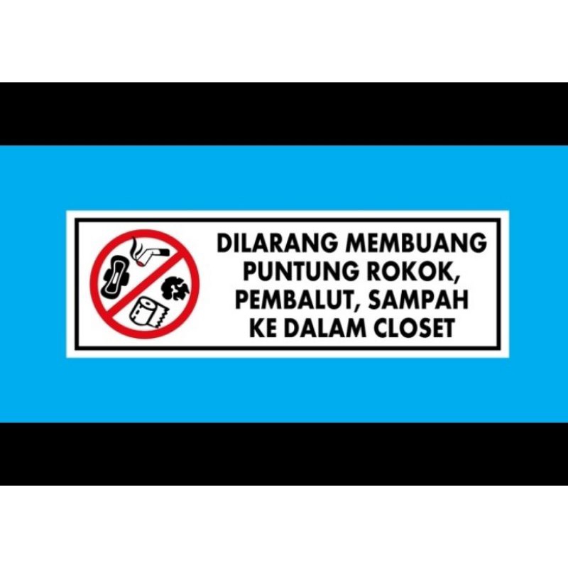 

stiker DILARANG MEMBUANG SAMPAH 10X30CM sign rambu k3