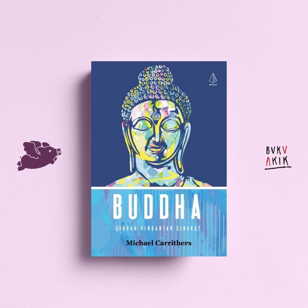 Buddha; Sebuah Pengantar Singkat - Michael Carrithers