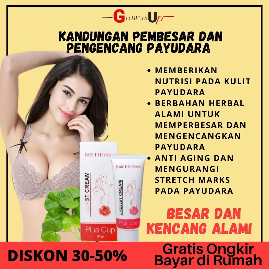 PENGENCANG PAYUDARA BIO HERBAL BREAST CREAM PLUS CUP 50GR ORIGNAL - PEMBESAR PAYUDARA