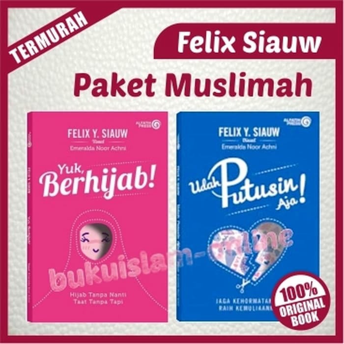 Paket Muslimah - Yuk Berhijab Dan Udah Putusin Aja - Felix Siauw BKKL_004