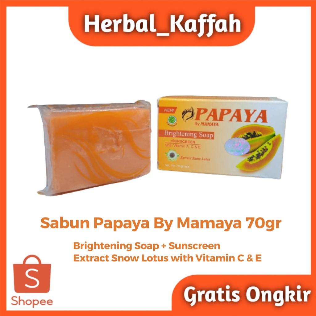 Sabun Papaya Mamaya 70gr Brightening Soap Original Extract Snow Lotus Mencerahkan dan Melembabkan Kulit Wajah + Sunscreen