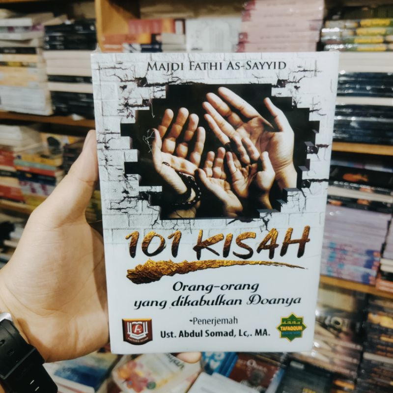 

Buku 101 Kisah Orang Orang Yang Dikabulkan Doa nya - H Abdul Somad